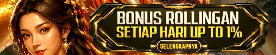 BONUS ROLLINGAN SETIAP HARI UP TO 1%