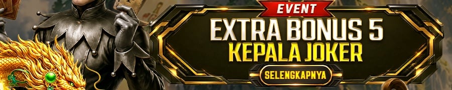EVENT EXTRA BONUS 5 KEPALA JOKER